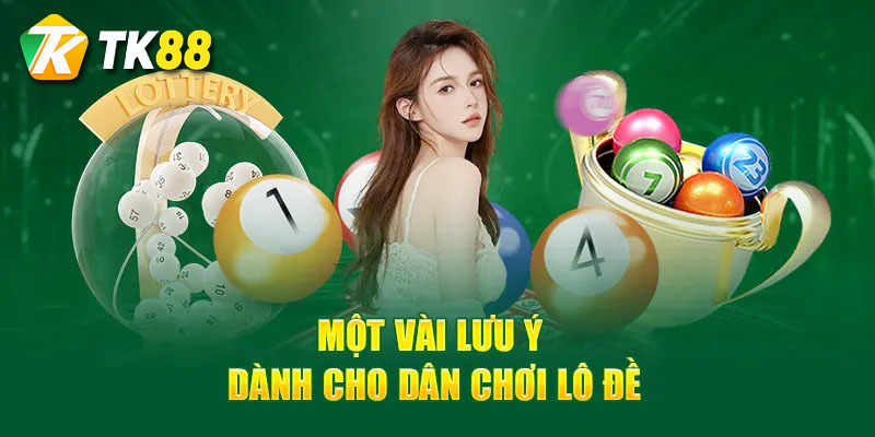 Hướng dẫn kinh nghiệm ôm lô đề thành công cho cược thủ 2 kinh nghiệm ôm lô đề tại tk88